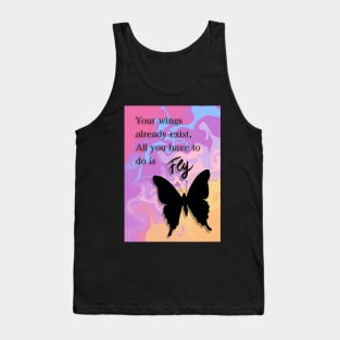 Your wings already exist, all you have to do is fly Tank Top